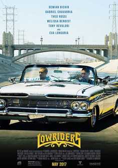 Lowriders (2016) full Movie Download Free in Dual Audio